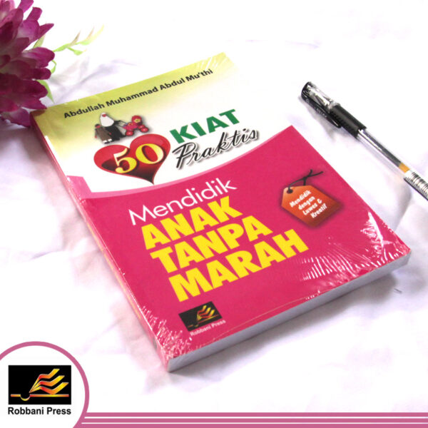 Buku : 50 Kiat Praktis Mendidik Anak Tanpa Marah