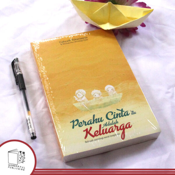 Buku - Perahu Cinta Itu Adalah Keluarga